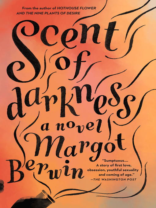 Title details for Scent of Darkness by Margot Berwin - Available